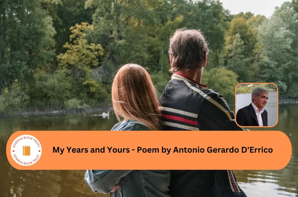 My Years and Yours - Poem by Antonio Gerardo D'Errico