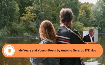 My Years and Yours - Poem by Antonio Gerardo D'Errico